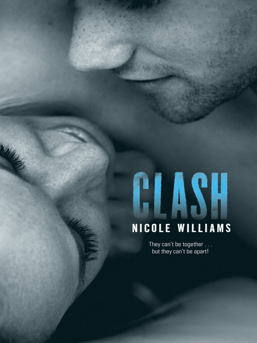 Title details for Clash by Nicole Williams - Available